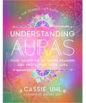 Understanding Auras (hc) by Cassie Uhl