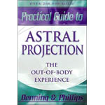 Practical Guide To Astral Projection by Denning & Phillips
